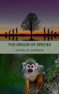 The Origin of Species - Charles Darwin - E-Book