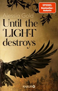 Until the Light destroys - Alessia Gold - E-Book