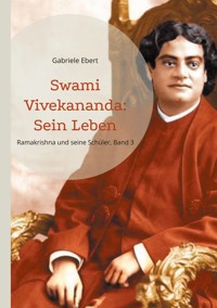 Swami Vivekananda - Gabriele Ebert - E-Book