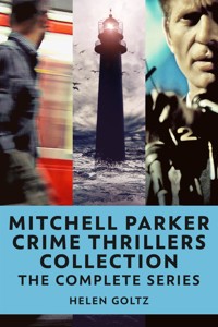 Mitchell Parker Crime Thrillers Collection - Helen Goltz - E-Book