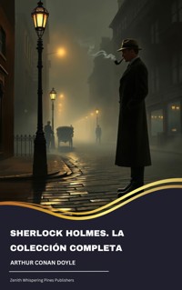 Sherlock Holmes. La colección completa - Arthur Conan Doyle - E-Book