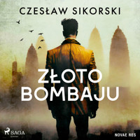 Złoto Bombaju - Czesław Sikorski - Hörbuch