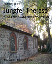 Jungfer Therese - Heinrich Federer - E-Book