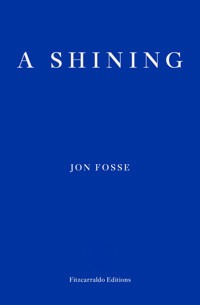A Shining - Jon Fosse - E-Book