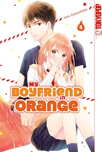 My Boyfriend in Orange, Band 04 - Non Tamashima - E-Book