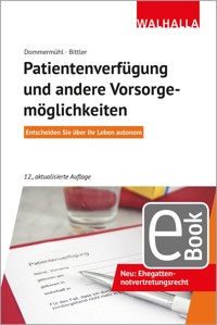 Patientenverfügung und andere Vorsorgemöglichkeiten - Jan Bittler - E-Book