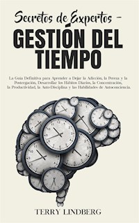 Secretos de Expertos - Gestión del Tiempo - Terry Lindberg - E-Book