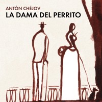 La dama del perrito - Anton Chejov - Hörbuch
