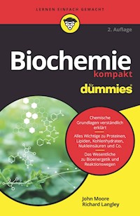 Biochemie kompakt für Dummies - John T. Moore - E-Book