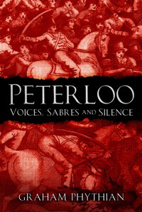 Peterloo - Graham Phythian - E-Book