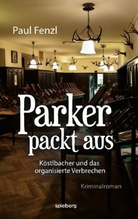 Parker packt aus - Paul Fenzl - E-Book