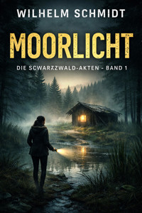 Moorlicht - Wilhelm Schmidt - E-Book