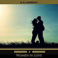 Women in Love (Golden Deer Classics) - D. H. Lawrence - Hörbuch