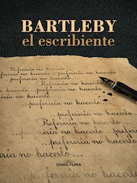 Bartleby, el escribiente - Herman Melville. - E-Book