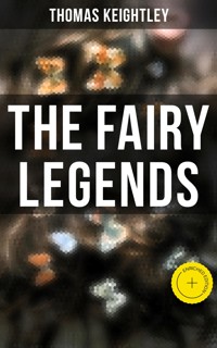 The Fairy Legends - Thomas Keightley - E-Book