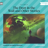 The Door in the Wall and Other Stories (Unabridged) - H G Wells - Hörbuch