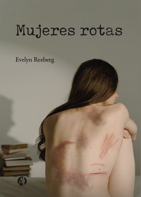 Mujeres rotas - Evelyn Reeberg - E-Book