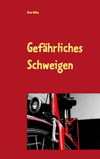 Gefährliches Schweigen - Viola Wilke - E-Book