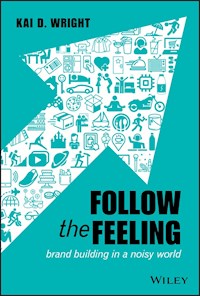 Follow the Feeling - Kai D. Wright - E-Book