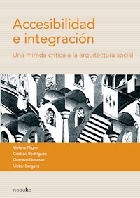 Accesibilidad e integración - Viviana Nigro - E-Book