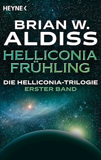 Helliconia: Frühling - Brian W. Aldiss - E-Book