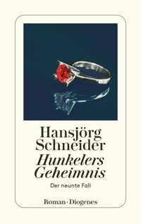 Hunkelers Geheimnis - Hansjörg Schneider - E-Book