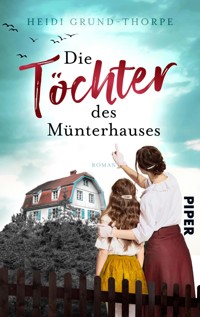 Die Töchter des Münterhauses - Heidi Grund-Thorpe - E-Book