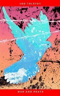 War and Peace - Leo Tolstoy - E-Book
