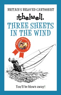 Three Sheets in the Wind - Norman Thelwell - E-Book