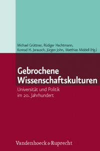 Gebrochene Wissenschaftskulturen -  - E-Book