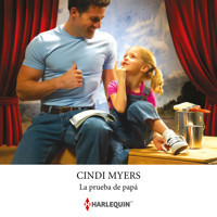 La prueba de papá - Cindi Myers - Hörbuch