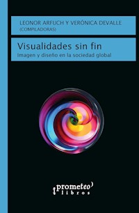 Visualidades sin fin - Leonor Arfuch - E-Book