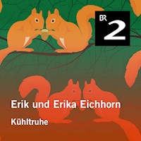 Erik und Erika Eichhorn: Kühltruhe - Eo Borucki - Hörbuch