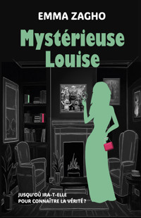 Mystérieuse Louise - Emma Zagho - E-Book