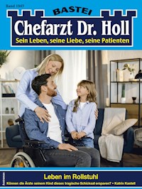 Chefarzt Dr. Holl 1947 - Katrin Kastell - E-Book