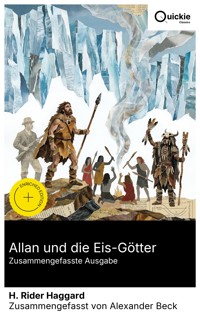 Allan und die Eis-Götter (Zusammengefasste Ausgabe) - H Rider Haggard - E-Book