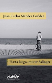 Hasta luego, mister Salinger - Juan Carlos Méndez Guédez - E-Book