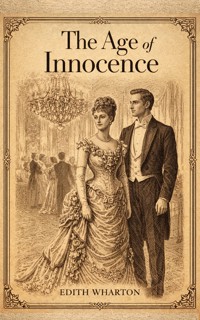 The Age of Innocence - Edith Wharton - E-Book