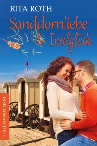 Sanddornliebe & Inselglück - Rita Roth - E-Book