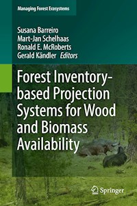 Forest Inventory-based Projection Systems for Wood and Biomass Availability - - E-Book