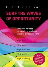 Surf the Waves of Opportunity - Dieter Legat - E-Book