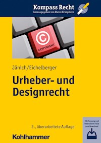 Urheber- und Designrecht - Jan Eichelberger - E-Book