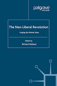 The Neoliberal Revolution - Richard Robison - E-Book