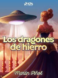 Los dragones de hierro - Joan Antoni Martín Piñol - E-Book