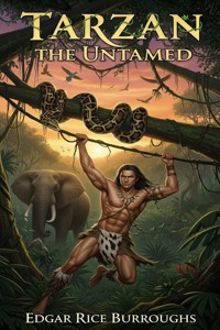 Tarzan the Untamed - Edgar Rice Burroughs - E-Book