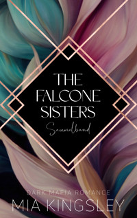 The Falcone Sisters - Mia Kingsley - E-Book