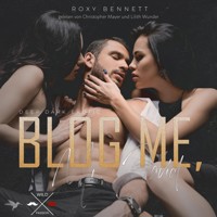 Blog me, Mr. Javid (ungekürzt) - Roxy Bennett - Hörbuch