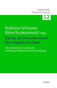 Kirche als Dienstleisterin für religiöse Freiheit - Matthias Sellmann - E-Book