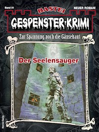 Gespenster-Krimi 91 - Philippe Pascal - E-Book