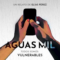 Aguas mil - Elías Pérez - Hörbuch